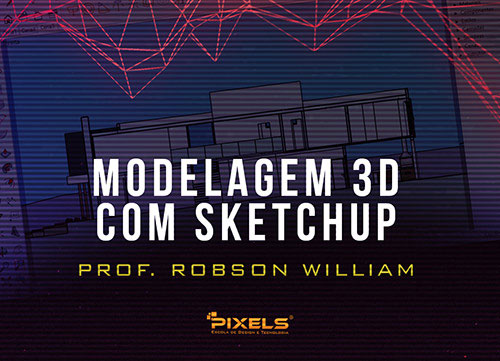 Curso gratuito de Modelagem 3D com Sketchup